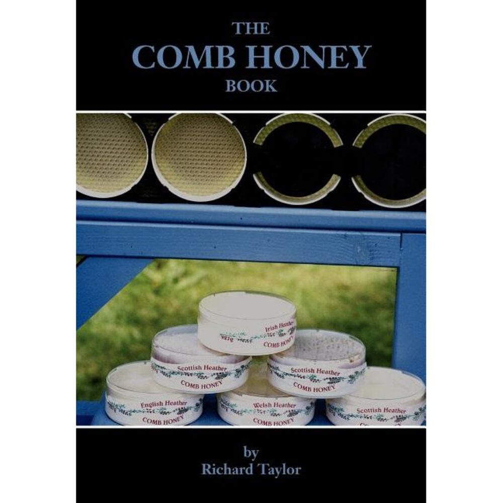 The Comb Honey Book -- Richard Taylor